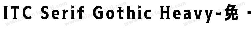 ITC Serif Gothic Heavy字体转换